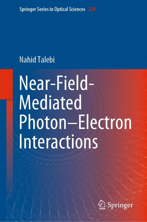 Cover image for book Near-Field-Mediated Photon–Electron Interactions