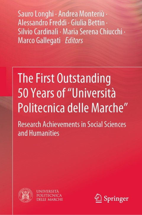 Cover image for book The First Outstanding 50 Years of “Università Politecnica delle Marche”