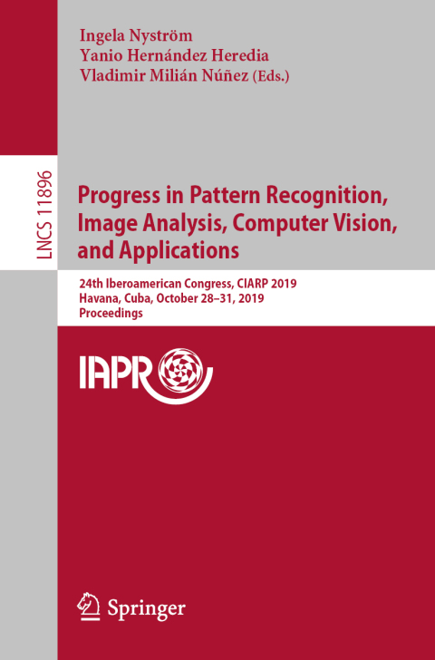 Cover image for book Progress in Pattern Recognition, Image Analysis, Computer Vision, and Applications
