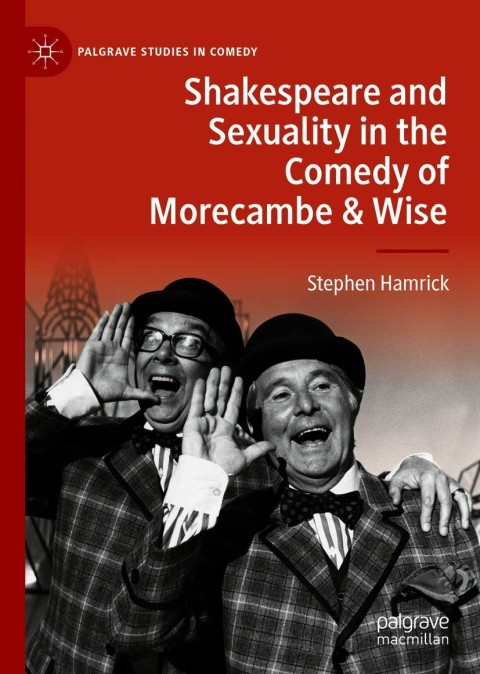 Cover image for book Shakespeare and Sexuality in the Comedy of Morecambe & Wise