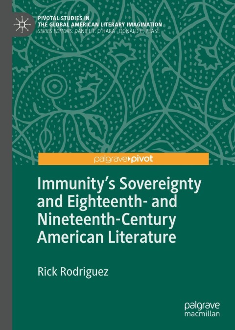 Cover image for book Immunity's Sovereignty and Eighteenth- and Nineteenth-Century American Literature