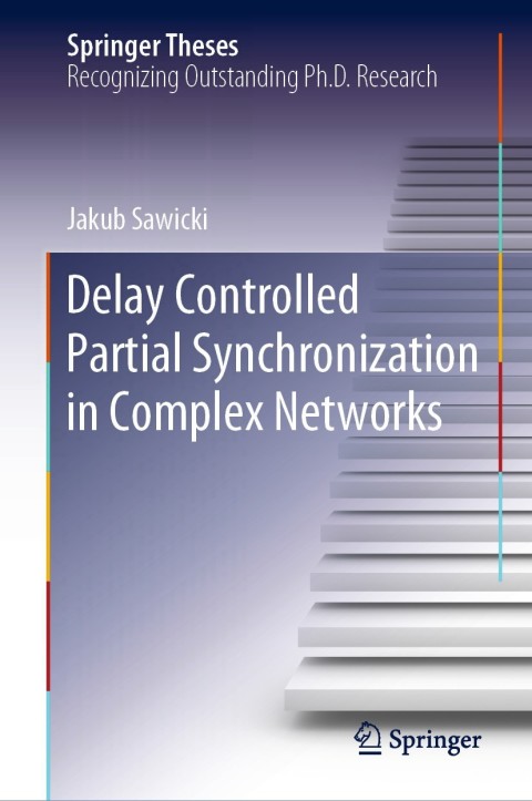 Cover image for book Delay Controlled Partial Synchronization in Complex Networks