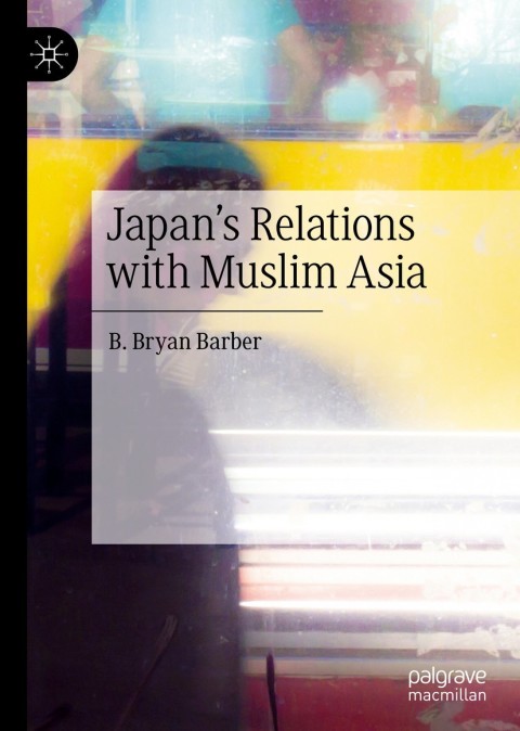 Cover image for book Japan's Relations with Muslim Asia