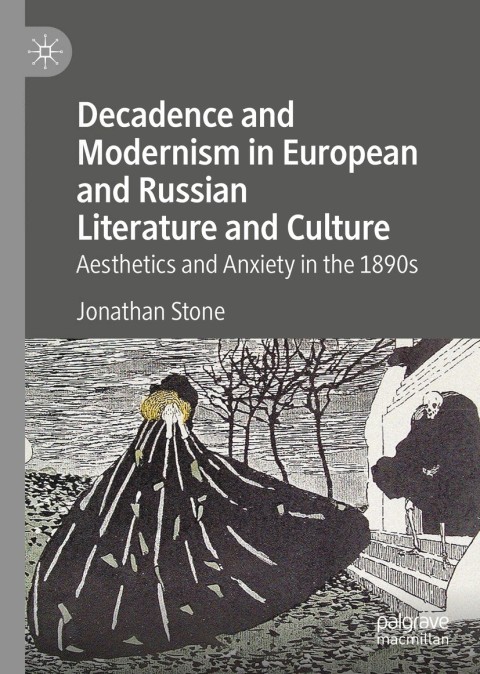 Cover image for book Decadence and Modernism in European and Russian Literature and Culture