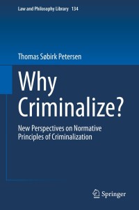 Cover image: Why Criminalize? 9783030346898