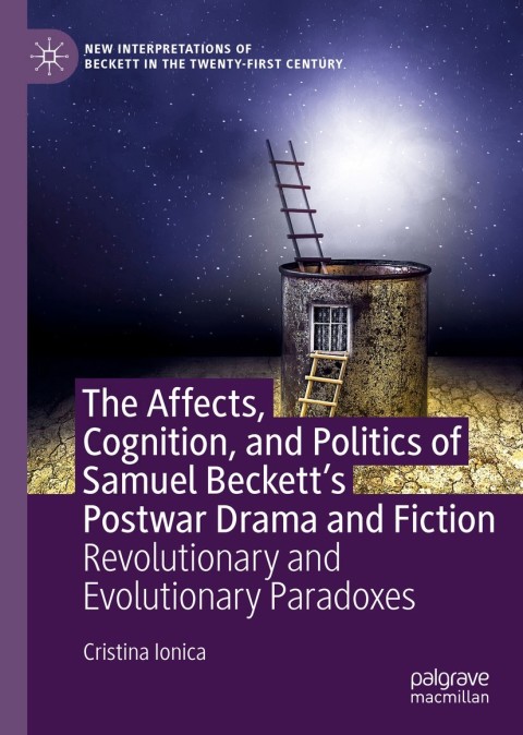 Cover image for book The Affects, Cognition, and Politics of Samuel Beckett's Postwar Drama and Fiction