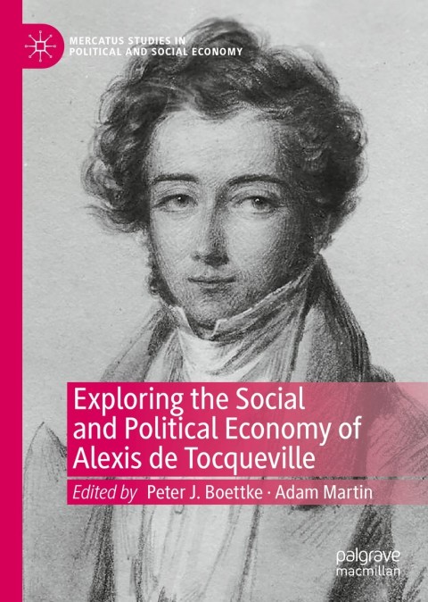 Exploring the Social and Political Economy of Alexis de Tocqueville 