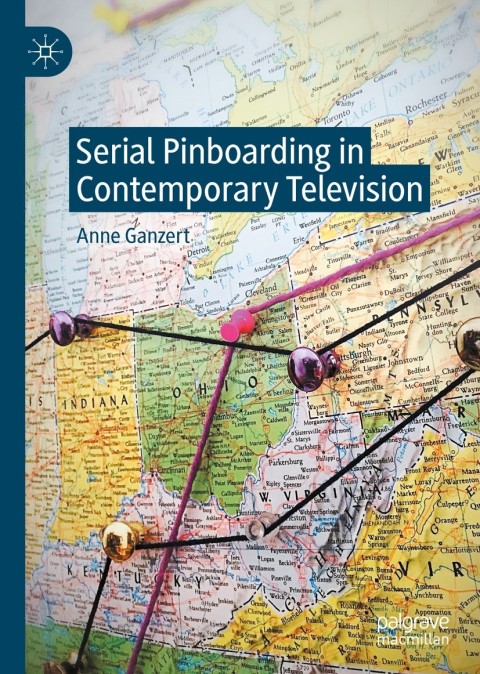 Cover image for book Serial Pinboarding in Contemporary Television