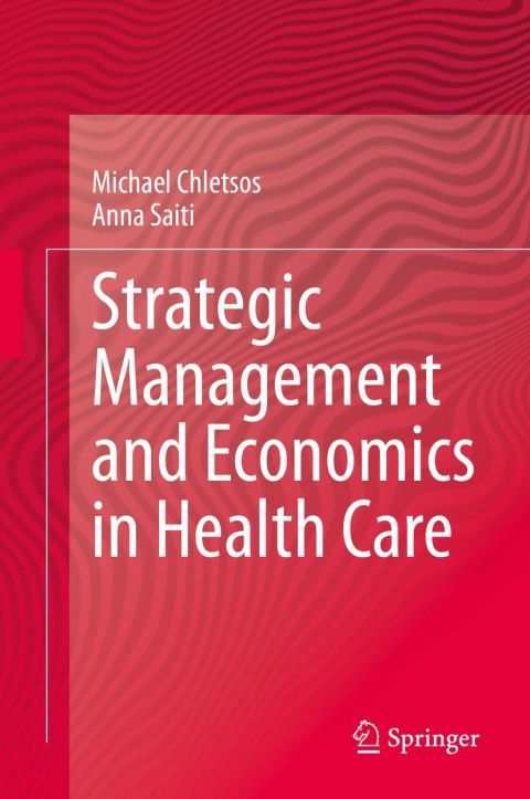 Cover image for book Strategic Management and Economics in Health Care