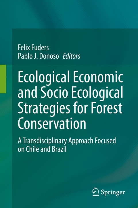 Cover image for book Ecological Economic and Socio Ecological Strategies for Forest Conservation