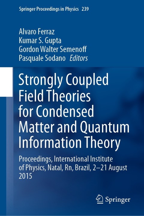 Cover image for book Strongly Coupled Field Theories for Condensed Matter and Quantum Information Theory