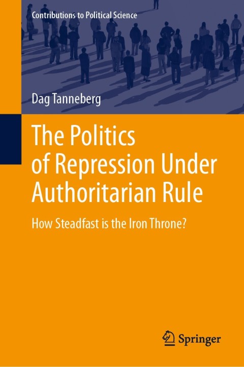 Cover image for book The Politics of Repression Under Authoritarian Rule