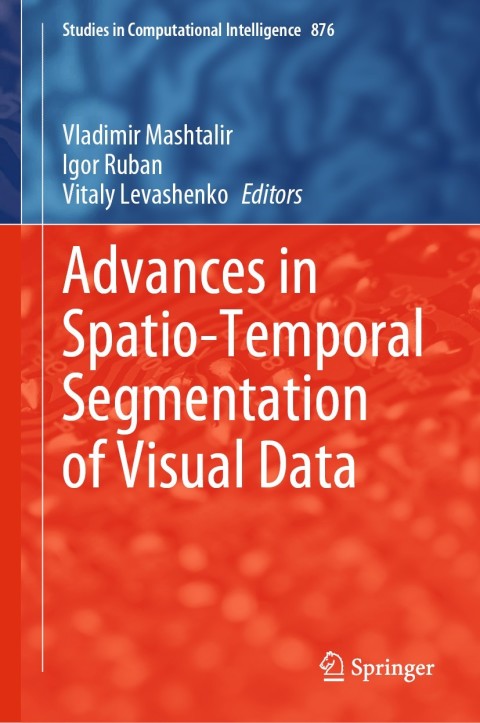 Cover image for book Advances in Spatio-Temporal Segmentation of Visual Data