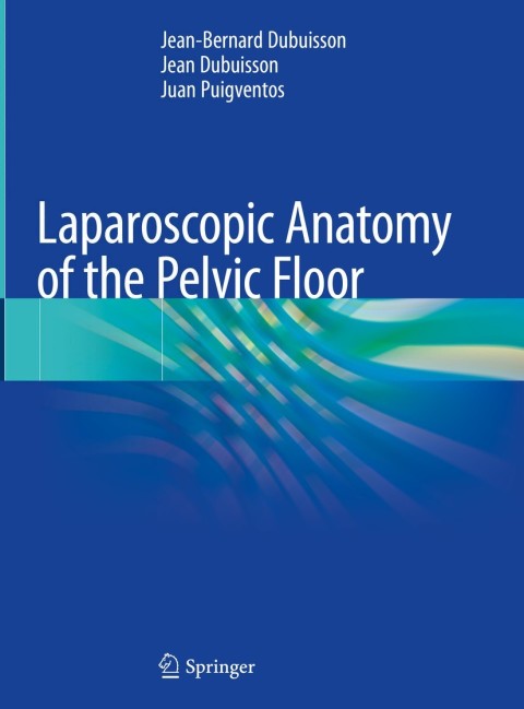Cover image for book Laparoscopic Anatomy of the Pelvic Floor