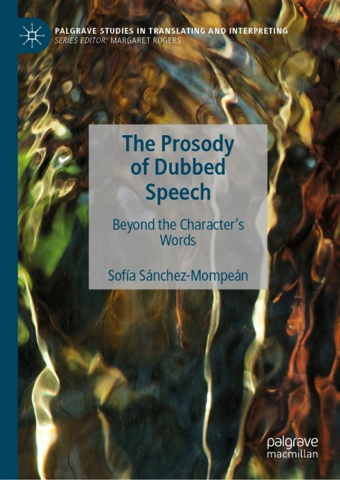 Cover image for book The Prosody of Dubbed Speech