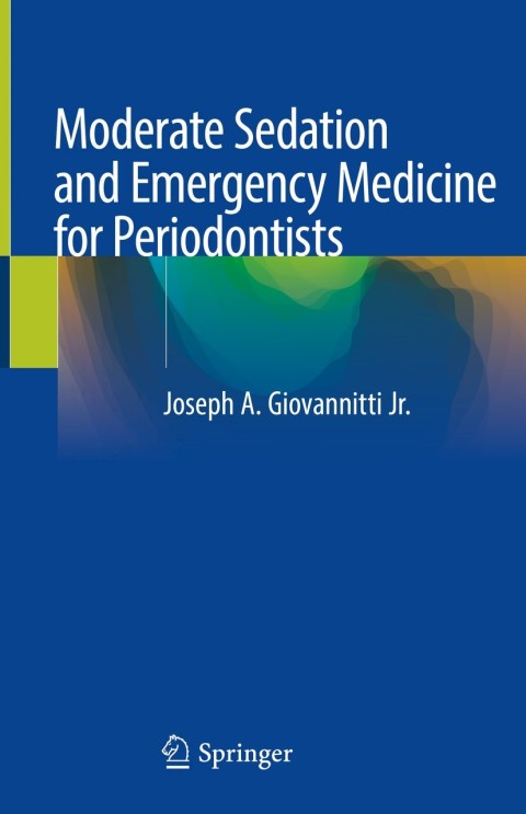 Cover image for book Moderate Sedation and Emergency Medicine for Periodontists