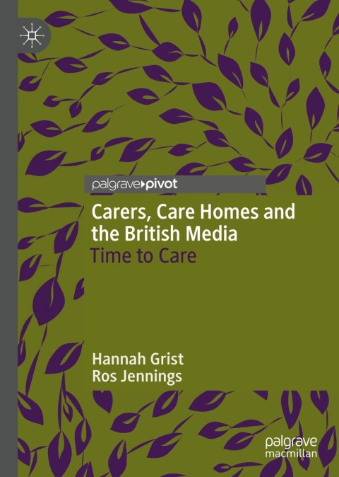 Cover image for book Carers, Care Homes and the British Media