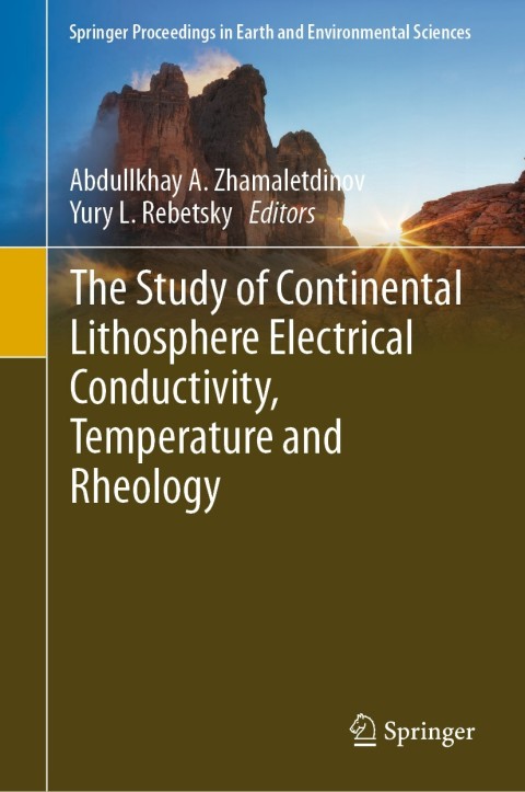Cover image for book The Study of Continental Lithosphere Electrical Conductivity, Temperature and Rheology