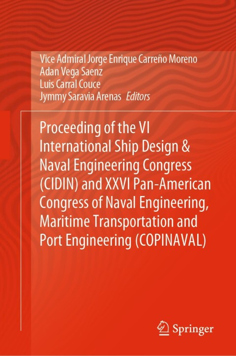 Cover image for book Proceeding of the VI International Ship Design & Naval Engineering Congress (CIDIN) and XXVI Pan-American Congress of Naval Engineering, Maritime Transportation and Port Engineering (COPINAVAL)