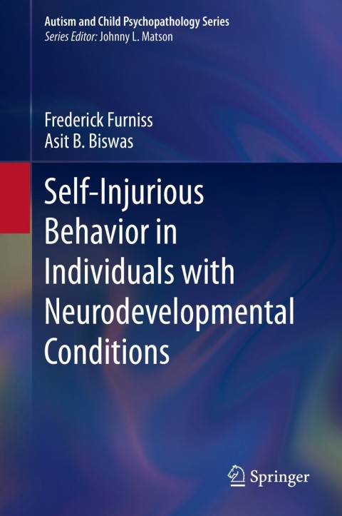 Cover image for book Self-Injurious Behavior in Individuals with Neurodevelopmental Conditions