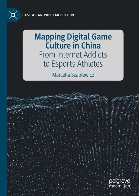 Cover image for book Mapping Digital Game Culture in China