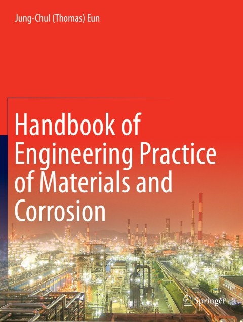 Cover image for book Handbook of Engineering Practice of Materials and Corrosion