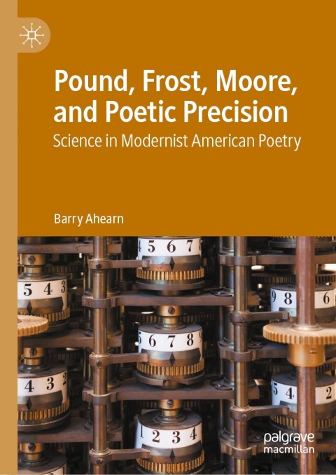 Cover image for book Pound, Frost, Moore, and Poetic Precision