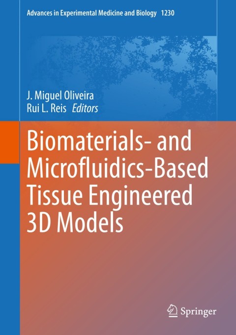 Cover image for book Biomaterials- and Microfluidics-Based Tissue Engineered 3D Models