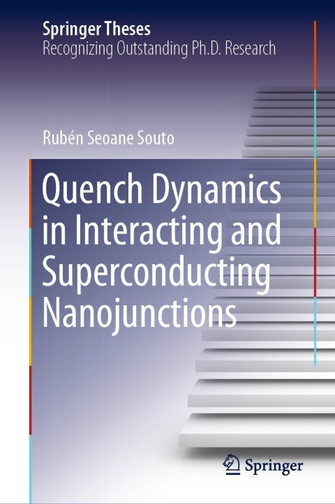 Cover image for book Quench Dynamics in Interacting and Superconducting Nanojunctions