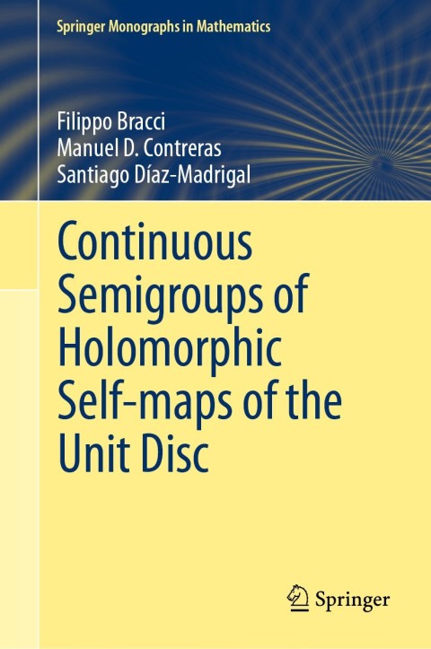 Cover image for book Continuous Semigroups of Holomorphic Self-maps of the Unit Disc