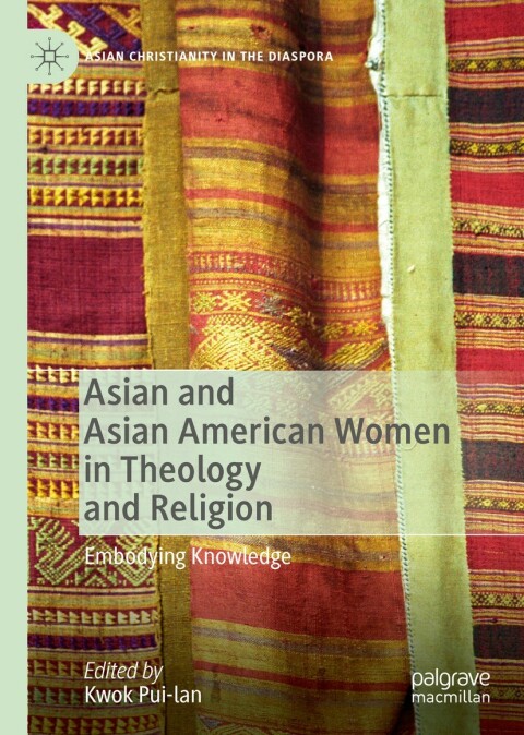 Cover image for book Asian and Asian American Women in Theology and Religion