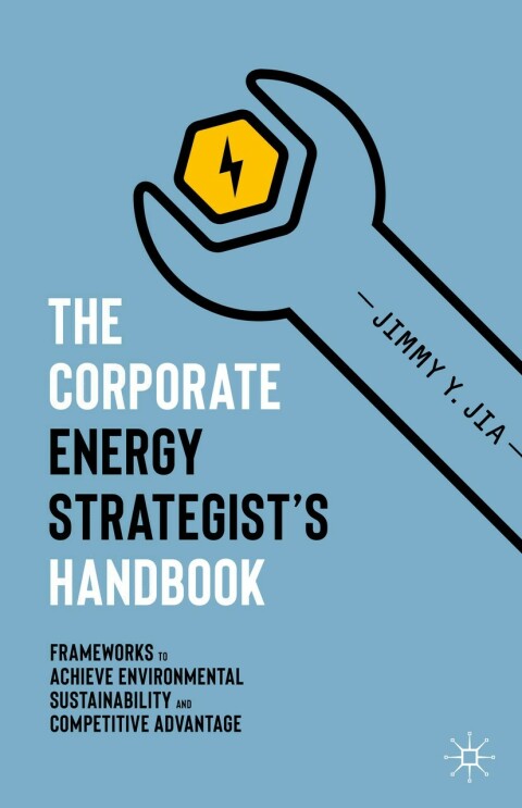 Cover image for book The Corporate Energy Strategist’s Handbook