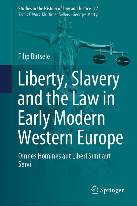 Cover image for book Liberty, Slavery and the Law in Early Modern Western Europe