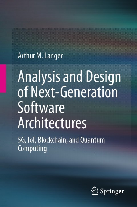 Cover image for book Analysis and Design of Next-Generation Software Architectures