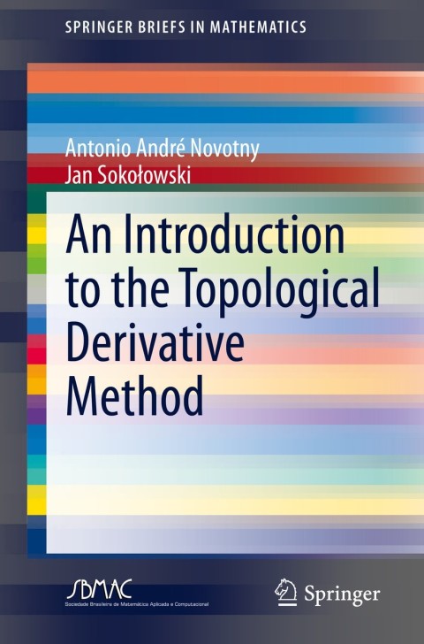 Cover image for book An Introduction to the Topological Derivative Method