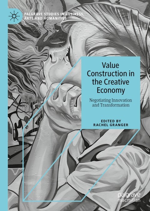 Cover image for book Value Construction in the Creative Economy