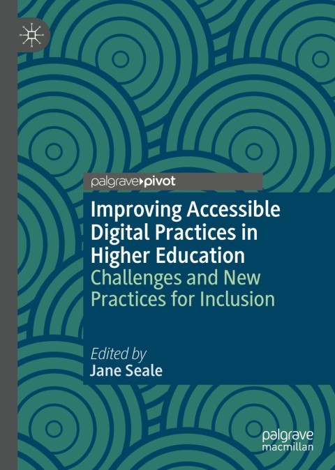 Cover image for book Improving Accessible Digital Practices in Higher Education