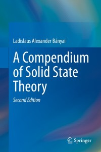 Titelbild: A Compendium of Solid State Theory 2nd edition 9783030373580