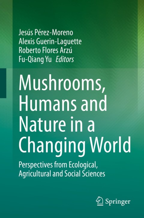 Mushrooms, Humans and Nature in a Changing World 