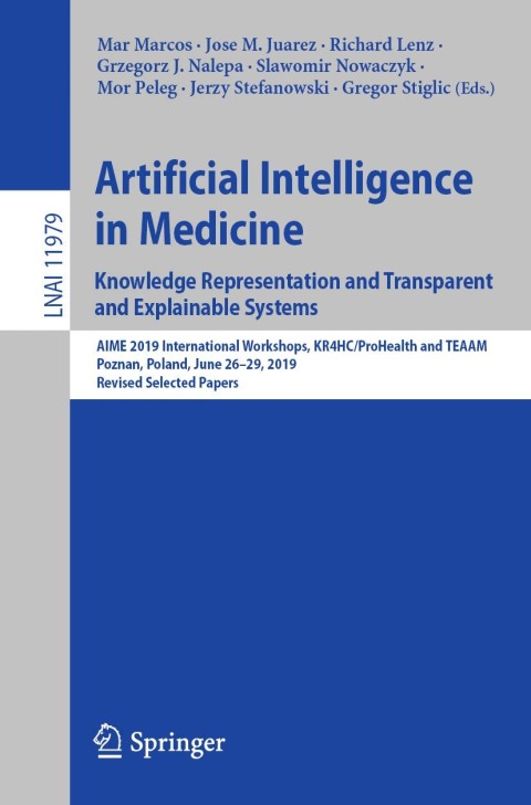 Cover image for book Artificial Intelligence in Medicine: Knowledge Representation and Transparent and Explainable Systems