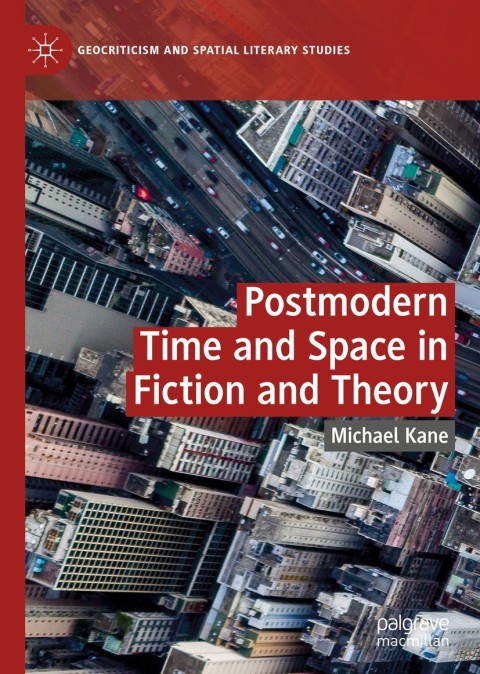 Cover image for book Postmodern Time and Space in Fiction and Theory