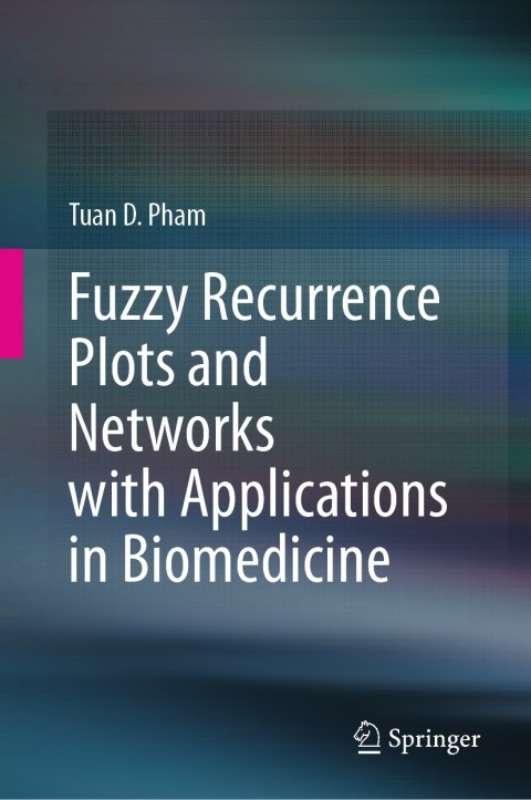Cover image for book Fuzzy Recurrence Plots and Networks with Applications in Biomedicine