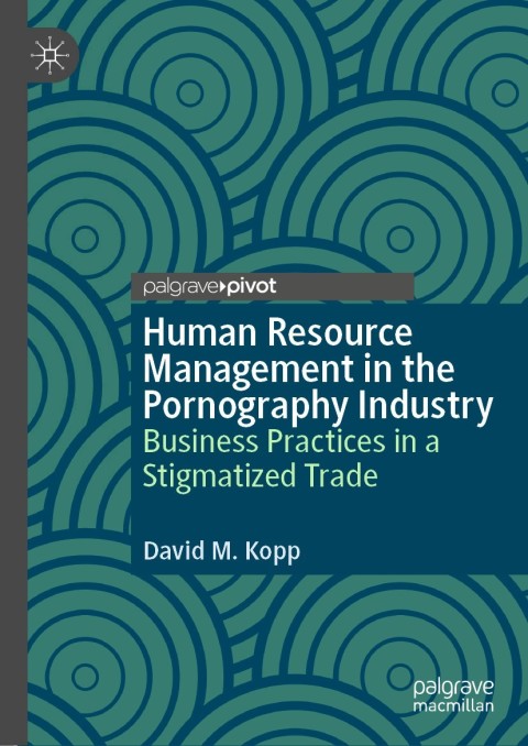 Cover image for book Human Resource Management in the Pornography Industry