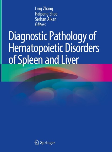 Cover image for book Diagnostic Pathology of Hematopoietic Disorders of Spleen and Liver