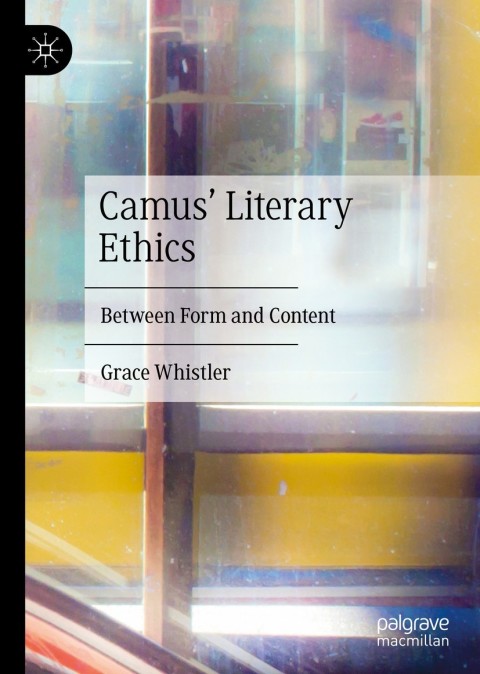 Cover image for book Camus' Literary Ethics