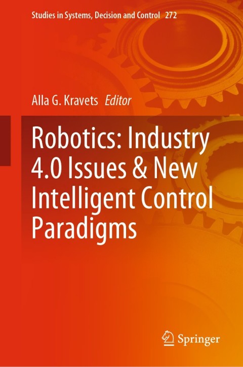 Cover image for book Robotics: Industry 4.0 Issues & New Intelligent Control Paradigms