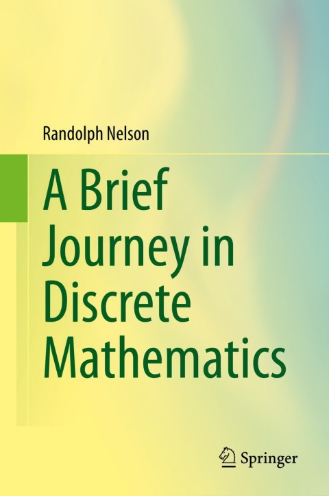 Cover image for book A Brief Journey in Discrete Mathematics