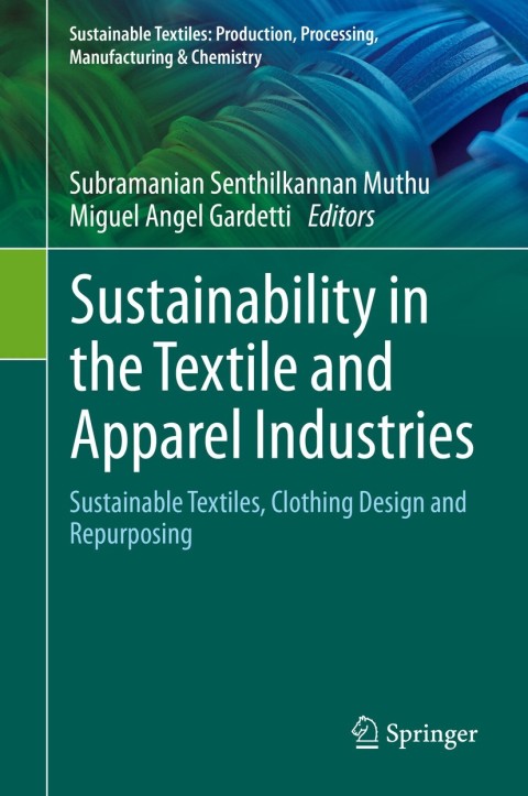 Cover image for book Sustainability in the Textile and Apparel Industries