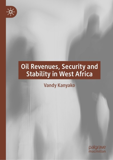 Cover image for book Oil Revenues, Security and Stability in West Africa