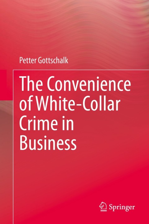 Cover image for book The Convenience of White-Collar Crime in Business